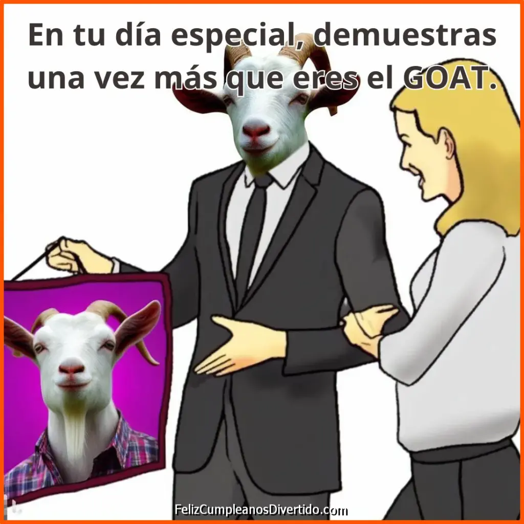 En tu día especial, demuestras una vez más que eres el GOAT.